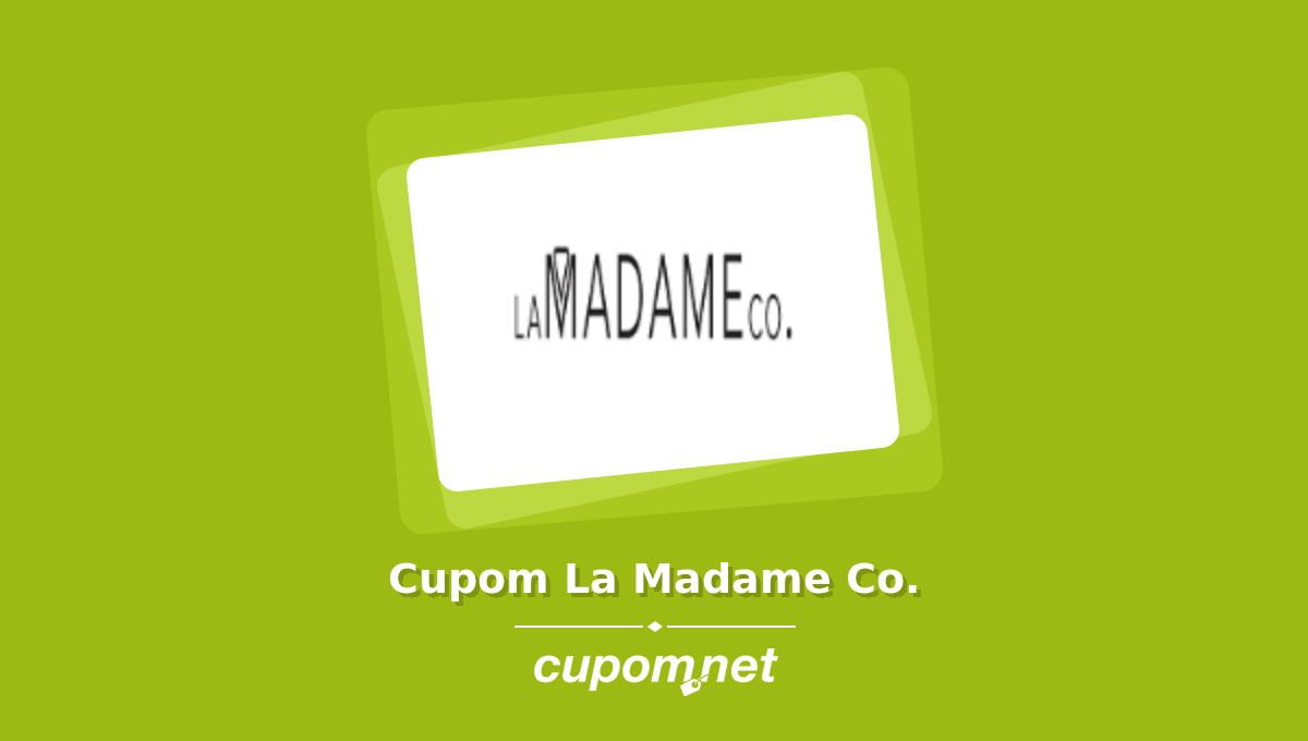 Cupom de Desconto La Madame Co.