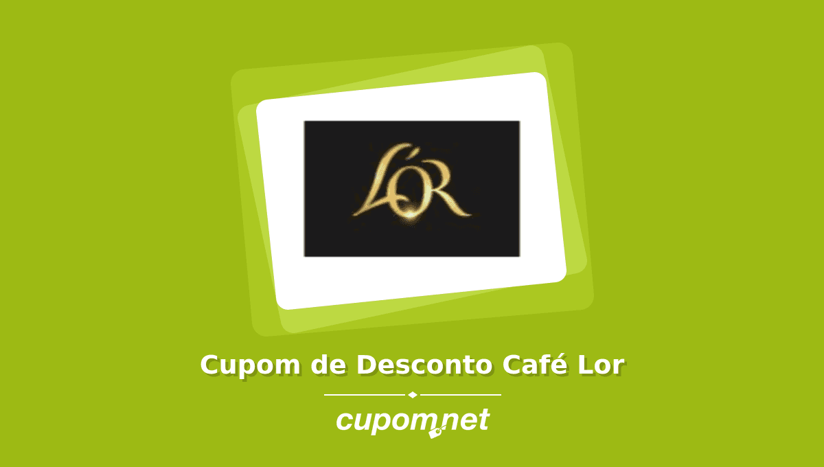 Cupom de Desconto Café Lor