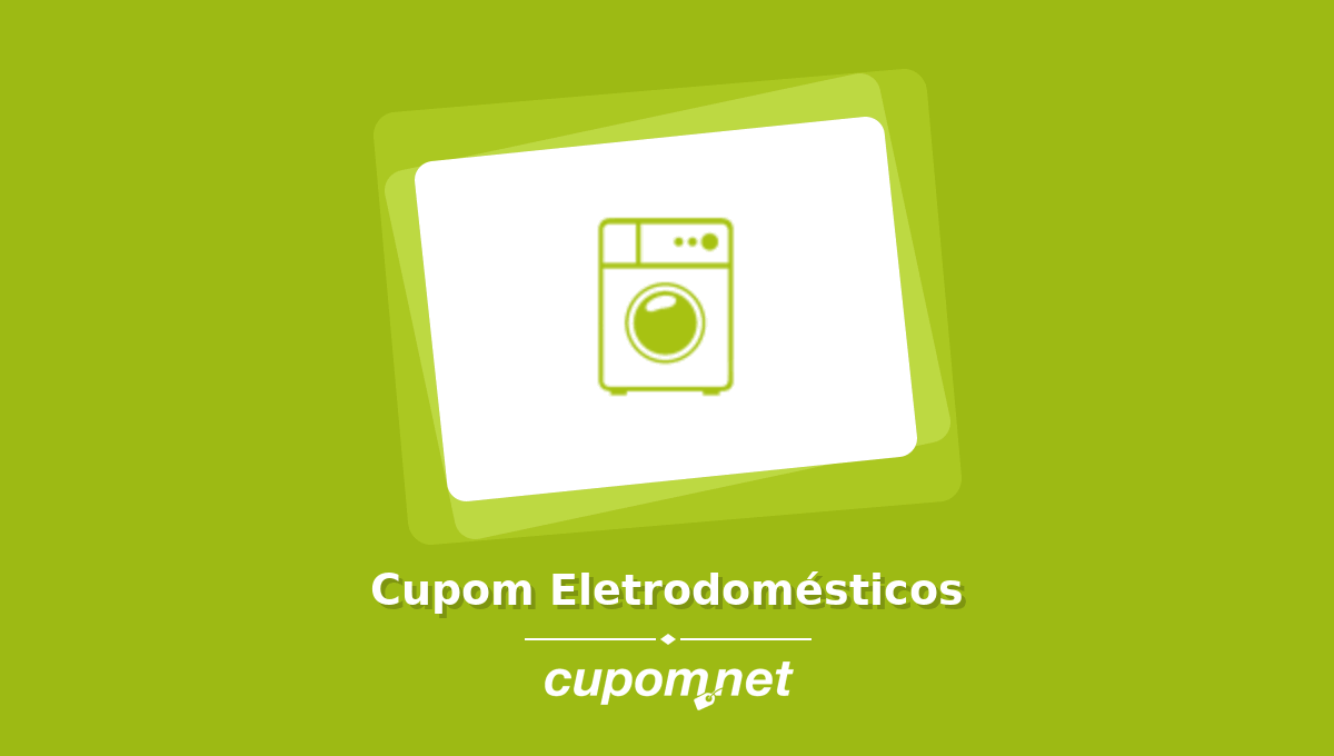 Cupom de Desconto Electrolux em Eletrodomésticos
