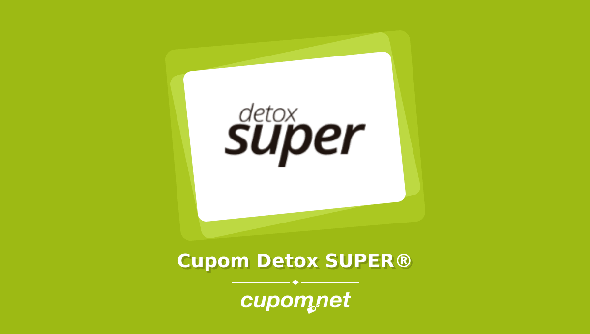 Cupom de Desconto Detox SUPER®