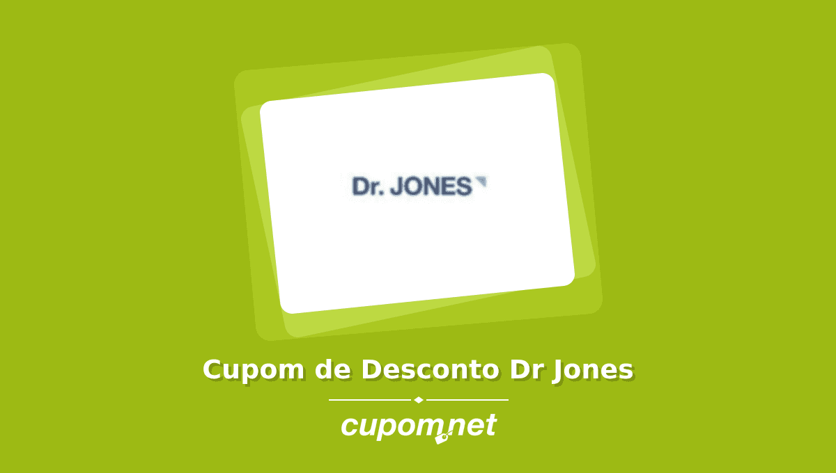 Cupom de Desconto Dr Jones