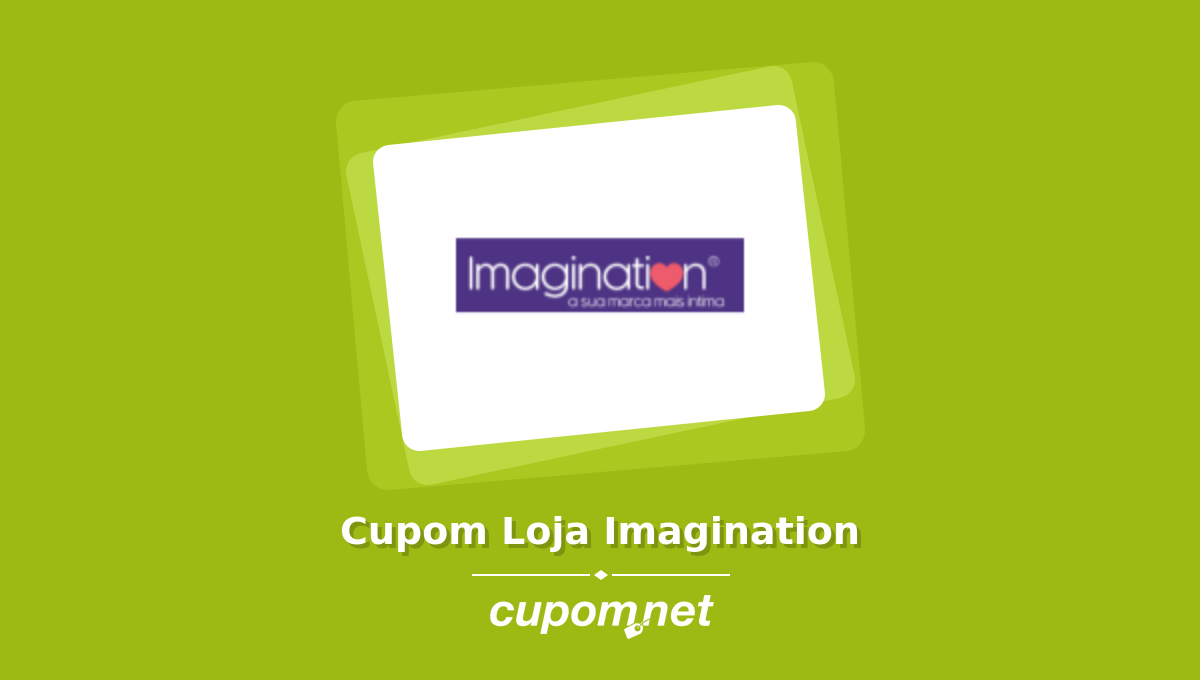 Cupom de Desconto Loja Imagination