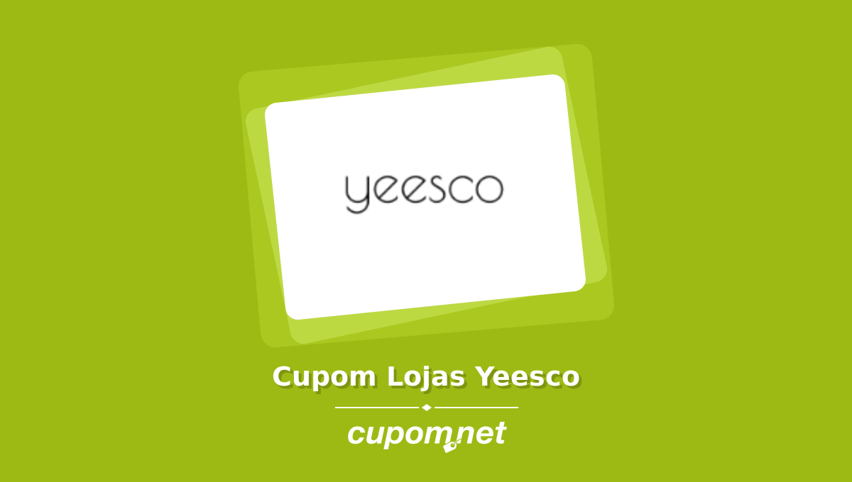 Cupom de Desconto Lojas Yeesco