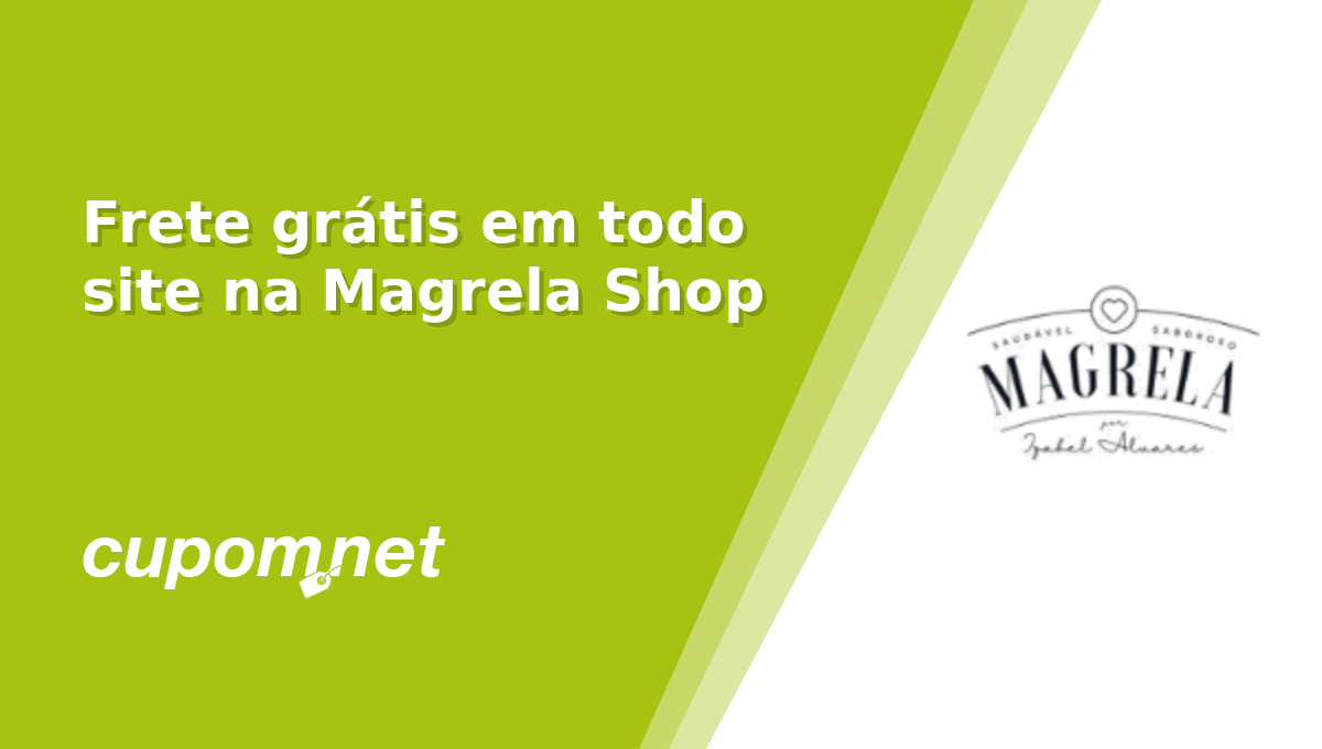 Cupom de Desconto Magrela Shop