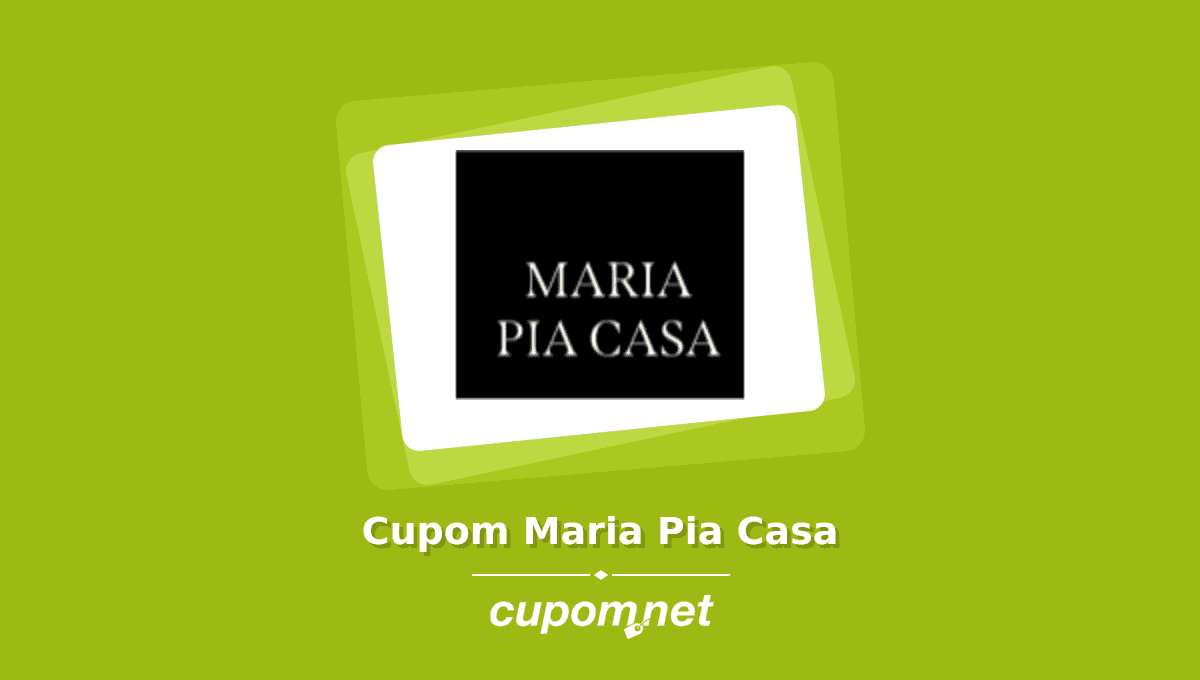 Cupom de Desconto Maria Pia Casa