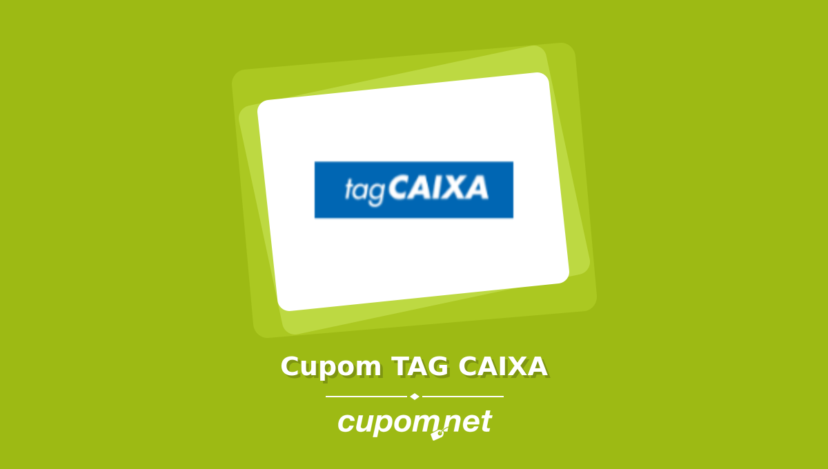 Cupom de Desconto TAG CAIXA