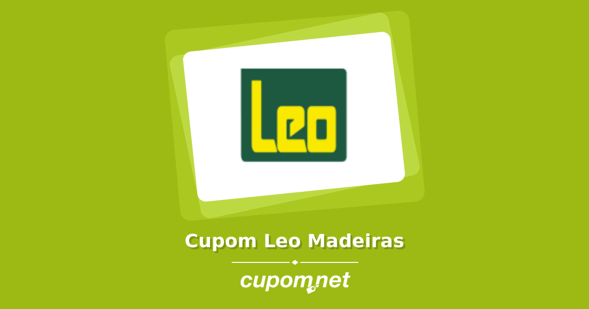 Cupom de desconto Leo Madeiras 10% Off → (1 Cupons Leo Madeiras